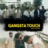 About Gangsta Touch Song